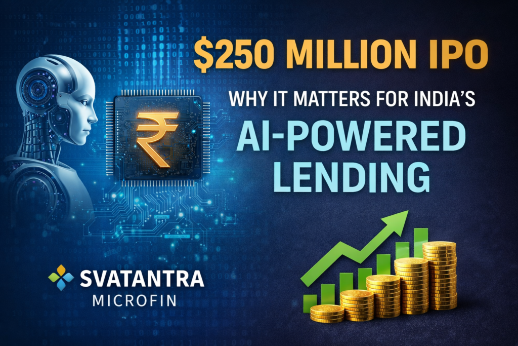 Svatantra Microfin IPO and AI-based lending growth in India